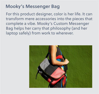 Mooky, a product designer, created a messenger bag design with colors to fit her mood and lifestyle.